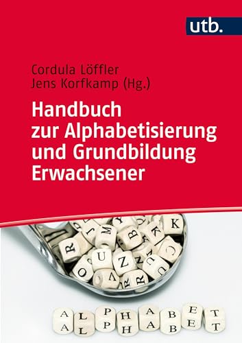 Handbuch zur Alphabetisierung und Grundbildung von UTB GmbH
